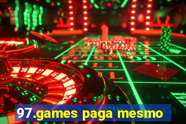 97.games paga mesmo